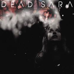 Dead Sara : Dead Sara